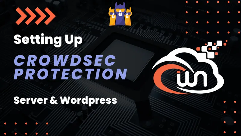 CrowdSec installation and server protection setup on an Ubuntu VPS with the firewall bouncer and core collections enabled
