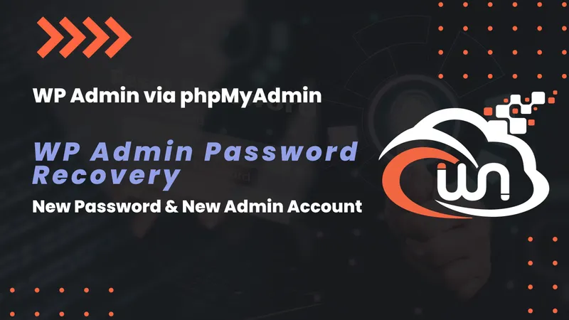 WordPress admin recovery via phpMyAdmin and WP-CLI: resetting the wp_users password and inserting a fresh administrator account